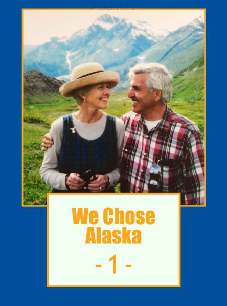 We Chose Alaska 1